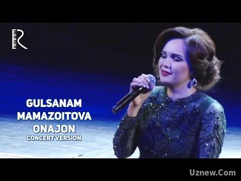 Gulsanam Mamazoitova - Onajon | Гулсанам Мамазоитова - Онажон (concert version 2016)