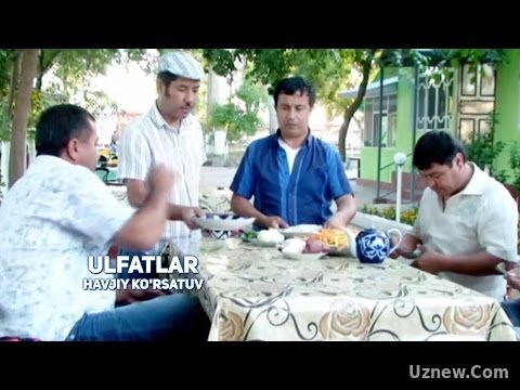 Ulfatlar (havjiy ko'rsatuv) | Улфатлар (хажвий курсатув)