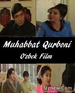 MUHABBAT QURBONI MILLIY UZBEK FILM