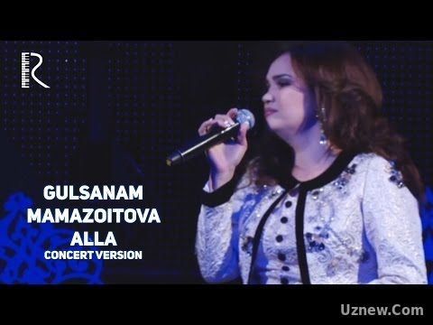 Gulsanam Mamazoitova - Alla | Гулсанам Мамазоитова - Алла (concert version 2016)