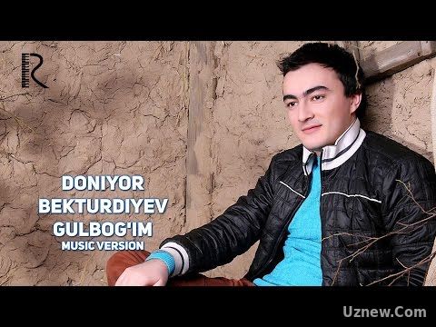 Doniyor Bekturdiyev - Gulbog'im | Дониёр Бектурдиев - Гулбогим (music version)