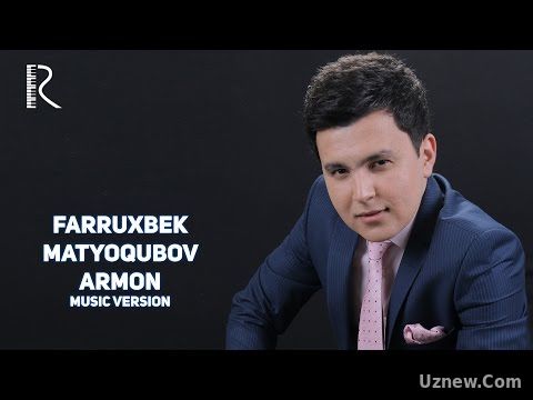 Farruxbek Matyoqubov - Armon | Фаррухбек Матёкубов - Армон (music version)