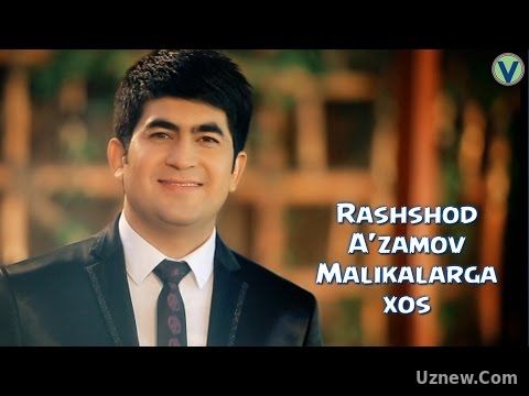 Rashshod A'zamov - Malikalarga xos | Рашшод Аъзамов - Маликаларга хос