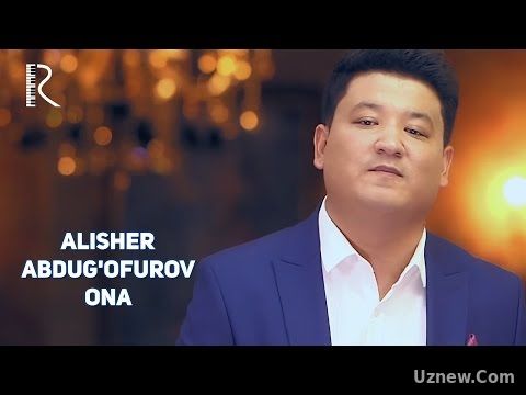 Alisher Abdug'ofurov - Ona | Алишер Абдугофуров - Она